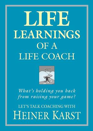 Life Learnings of a Life Coach