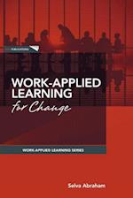 Work-Applied Learning for Change