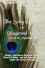 The Song Celestial or Bhagavad-Gita (from the Mahabharata)