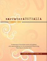 narratorAUSTRALIA Volume One: A showcase of Australian poets and authors who were published on the narratorAUSTRALIA blog from May to October 2012 
