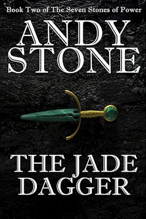 The Jade Dagger - Book Two of the Seven Stones of Power