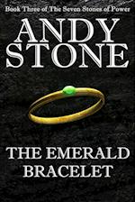 The Emerald Bracelet - Book Three of the Seven Stones of Power