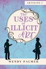 The Uses of Illicit Art