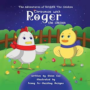 The Adventures of Roger the Chicken