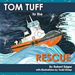 Tom Tuff to the Rescue