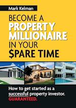 Become a Property Millionaire in Your Spare Time