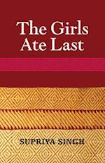 The Girls Ate Last