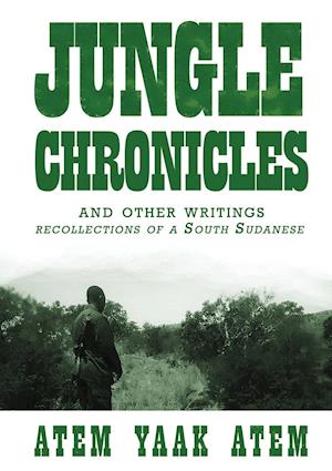 Jungle Chronicles and Other Writings
