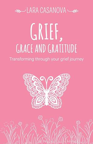 Grief, Grace and Gratitude