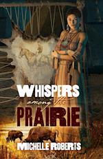 Whispers Among the Prairie