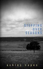 Stepping Over Seasons