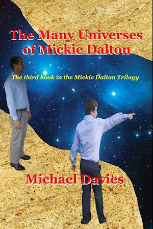 The Many Universes of Mickie Dalton