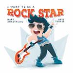I Want to Be a Rock Star