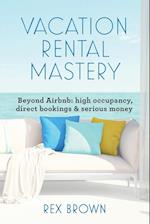 Vacation Rental Mastery