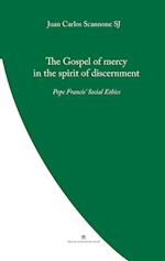 The Gospel of Mercy in the Spirit of Discernment