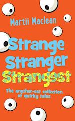 Strange Stranger Strangest