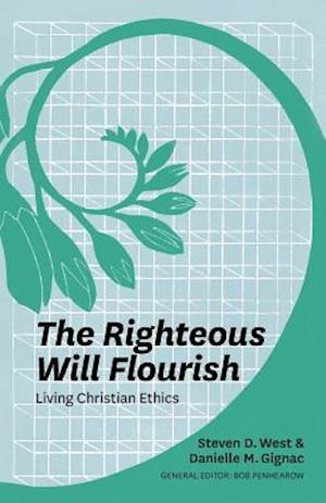 The Righteous Will Flourish