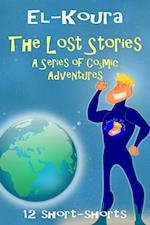 Lost Stories: A Series of Cosmic Adventures