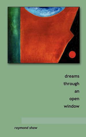 Dreams Through an Open Window