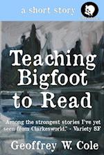 Teaching Bigfoot to Read