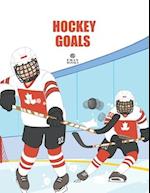 Hockey Goals: For Beginning Hockey Lovers 