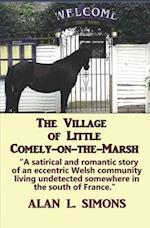 The Village of Little Comely-on-the-Marsh