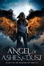 Angel of Ashes and Dust: Wormwood Trilogy, Book 3 