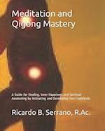 Meditation and Qigong Mastery