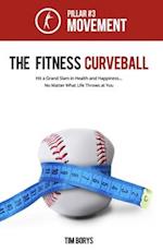 The Fitness Curveball: Pillar #3 (Movement) 