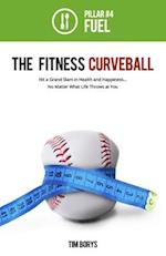 The Fitness Curveball: Pillar #4 (Fuel) 