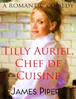 Tilly Auriel, Chef de Cuisine (A Romantic Comedy)