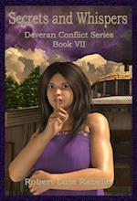 Secrets and Whispers: Deveran Conflict Series Book VII
