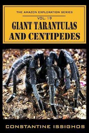 Giant Tarantulas and Centipedes