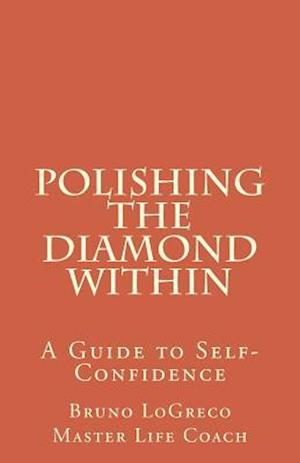 Polishing the Diamond Within