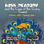 Miss Peabody and the Case of the Scary Sound 