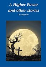 Higher Power and Other Stories (2nd ed.)