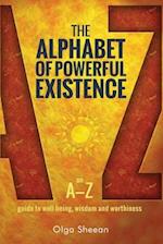 The Alphabet of Powerful Existence