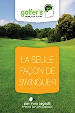 La seule facon de swinguer