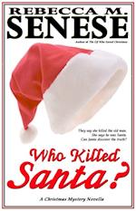 Who Killed Santa?: A Christmas Mystery Novella