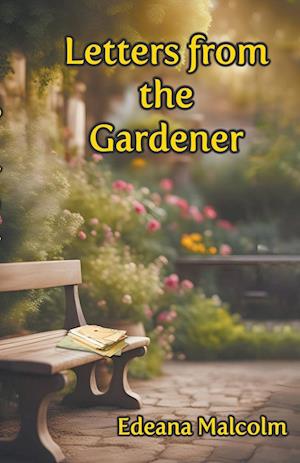 Letters from the Gardener