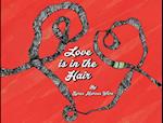 Love Is in the Hair