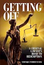 Getting Off A Criminal Lawyer's Road to Redemption: Don Tait was obsessed with getting clients off and keeping them out of prison. Sometimes that ba