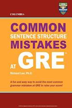 Columbia Common Sentence Structure Mistakes at GRE