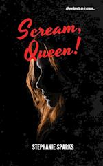 Scream, Queen 