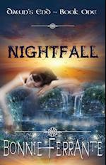 Nightfall: Dawn's End Book One