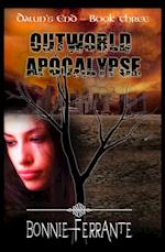 Outworld Apocalypse: Dawn's End Book Three