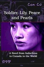 Soldier, Lily, Peace and Pearls 