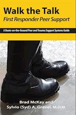 Walk the Talk - First Responder Peer Support