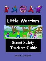 Little Warriors Street Safety Teachers Guide