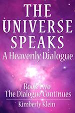 Universe Speaks a Heavenly Dialogue, Book Two